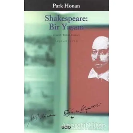 Shakespeare: Bir Yaşam - Park Honan - Yapı Kredi Yayınları