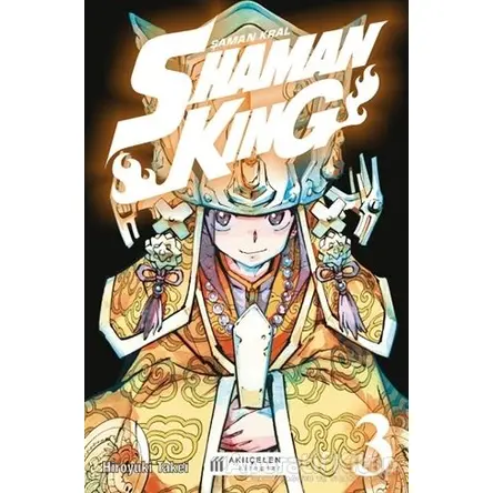 Shaman King 3. Cilt - Şaman Kral - Hiroyuki Takei - Akıl Çelen Kitaplar