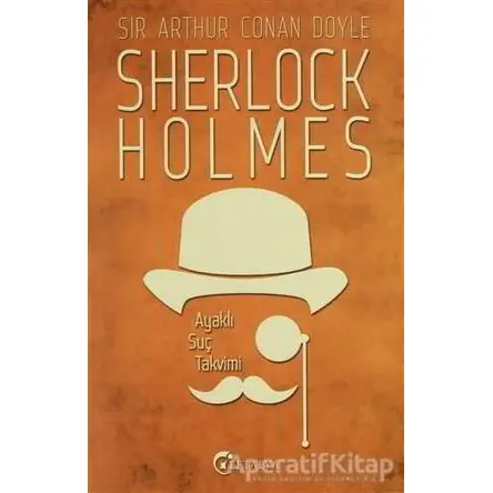 Sherlock Holmes - Ayaklı Suç Takvimi - Sir Arthur Conan Doyle - Eftalya Kitap