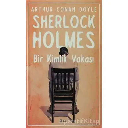 Sherlock Holmes - Bir Kimlik Vakası - Sir Arthur Conan Doyle - Şule Yayınları
