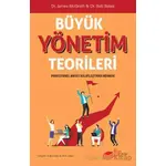 Büyük Yönetim Teorileri Profesyonel Hayatı Kolaylaştırma Rehberi - James McGrath - The Kitap