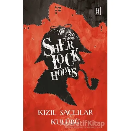 Sherlock Holmes - Kızıl Saçlılar Kulübü - Sir Arthur Conan Doyle - Parodi Yayınları