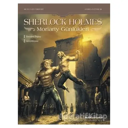 Sherlock Holmes - Moriarty Günlükleri - Sylvain Cordurie - Alfa Yayınları