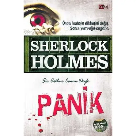 Sherlock Holmes - Panik - Sir Arthur Conan Doyle - Tutku Yayınevi