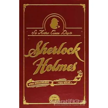 Sherlock Holmes Tüm Hikayeleri - Tek Kitap - Sir Arthur Conan Doyle - Martı Yayınları