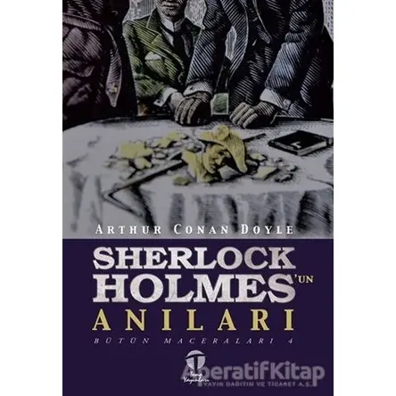 Sherlock Holmesun Anıları - Bütün Maceraları 4 - Sir Arthur Conan Doyle - Tema Yayınları