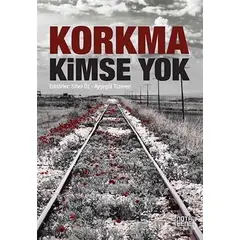 Korkma Kimse Yok - Sibel Öz - Nota Bene Yayınları