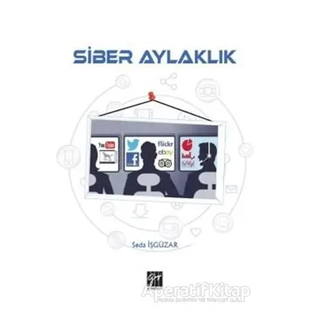 Siber Aylaklık - Seda İşgüzar - Gazi Kitabevi