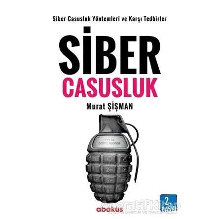 Siber Casusluk - Murat Şişman - Abaküs Kitap