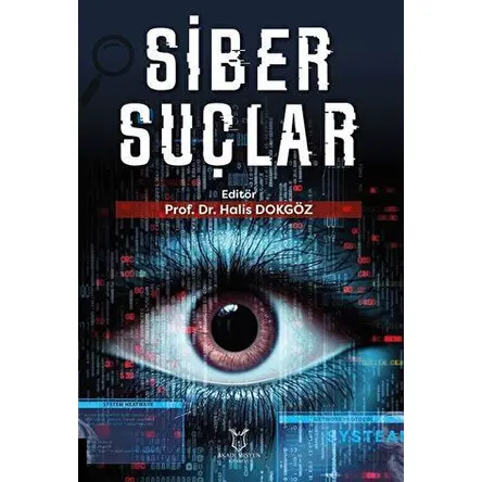 Siber Suçlar - Kolektif - Akademisyen Kitabevi