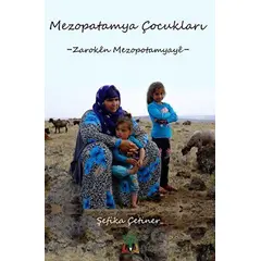 Mezopotamya Çocukları - Şefika Çetiner - Sidar Yayınları