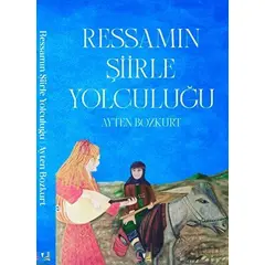 Ressamın Şiirle Yolculuğu - Ayten Bozkurt - Sidar Yayınları