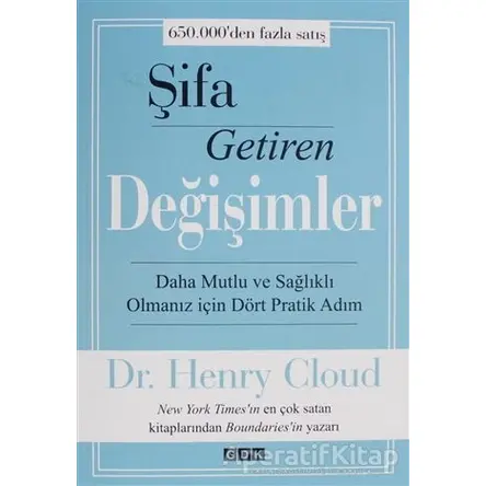 Şifa Getiren Değişimler - Henry Cloud - GDK Yayınları