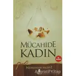 Mücahide Kadın - Nureddin Yıldız - Tahlil Yayınları