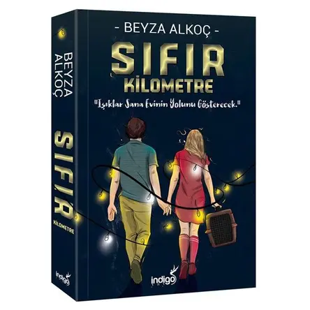 Sıfır Kilometre - Beyza Alkoç - İndigo Kitap