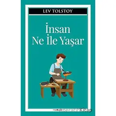 İnsan Ne İle Yaşar - Lev Nikolayeviç Tolstoy - Sıfır6 Yayınevi