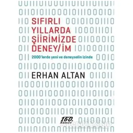 Sıfırlı Yıllarda Şiirimizde Deney/İm - Erhan Altan - 160. Kilometre Yayınevi