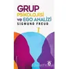 Grup Psikolojisi ve Ego Analizi - Sigmund Freud - Dorlion Yayınları