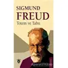 Totem ve Tabu - Sigmund Freud - Dorlion Yayınları