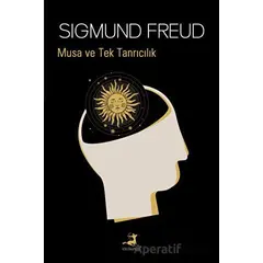 Musa ve Tek Tanrıcılık - Sigmund Freud - Olimpos Yayınları