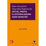 İfade Hürriyetinin Yatay Etkisi Bağlamında Sosyal Medya Platformlarının İdari Denetimi