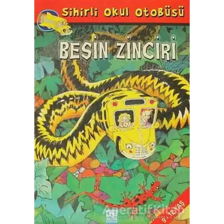 Sihirli Okul Otobüsü Besin Zinciri - Joanna Cole - Altın Kitaplar