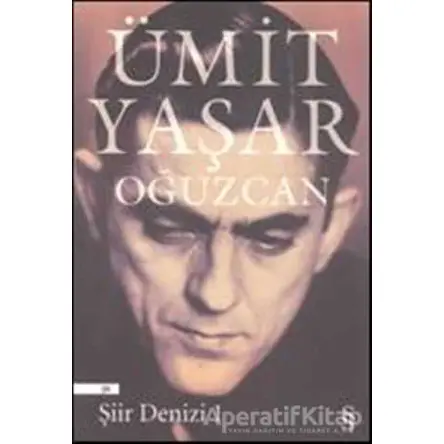 Şiir Denizi 1 - Ümit Yaşar Oğuzcan - Everest Yayınları