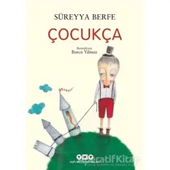 Çocukça - Süreyya Berfe - Yapı Kredi Yayınları