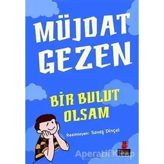 Bir Bulut Olsam - Müjdat Gezen - Kırmızı Kedi Çocuk