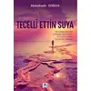 Tecelli Ettin Suya - Abdulkadir Doğan - Meriç Yayınları