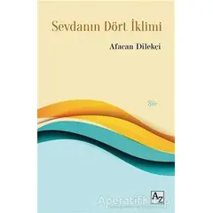 Sevdanın Dört İklimi - Afacan Dilekçi - Az Kitap