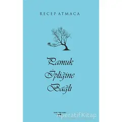 Pamuk İpliğine Bağlı - Recep Atmaca - Sokak Kitapları Yayınları