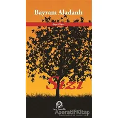 Sızı - Bayram Aladanlı - Arya Yayıncılık