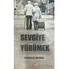 Sevgiye Yürümek - Solmaz Demir - Sidar Yayınları