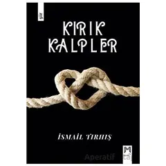 Kırık Kalpler - İsmail Tırhış - Memento Mori