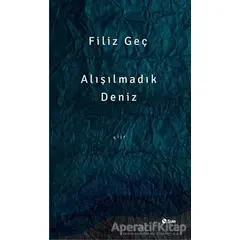 Alışılmadık Deniz - Filiz Geç - Şule Yayınları