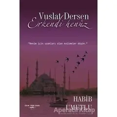 Vuslat Dersen Erkendi Henüz - Habib Umutlu - Sokak Kitapları Yayınları