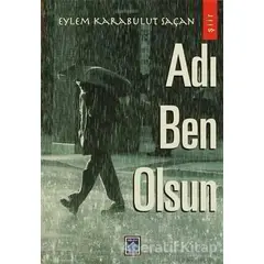 Adı Ben Olsun - Eylem Karabulut Saçan - Göl Yayıncılık