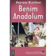 Benim Anadolum - Bayram Kızılhan - Babıali Kitaplığı