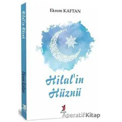 Hilalin Hüznü - Ekrem Kaftan - Demlik Yayınları