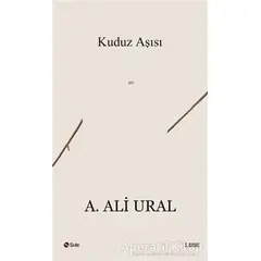 Kuduz Aşısı - A. Ali Ural - Şule Yayınları