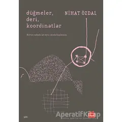 Düğmeler, Deri, Koordinatlar - Nihat Özdal - Kırmızı Kedi Yayınevi