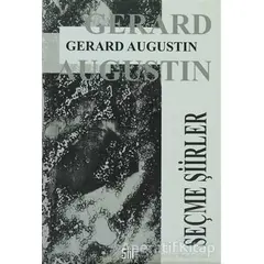 Seçme Şiirler - Gerard Augustin - Şiirden Yayıncılık
