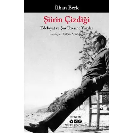 Şiirin Çizdiği - İlhan Berk - Yapı Kredi Yayınları