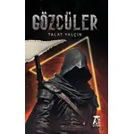 Gözcüler - Talat Yalçın - Kitap At Yayınları