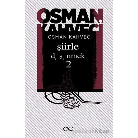 Şiirle Düşünmek 2 - Osman Kahveci - Bengisu Yayınları