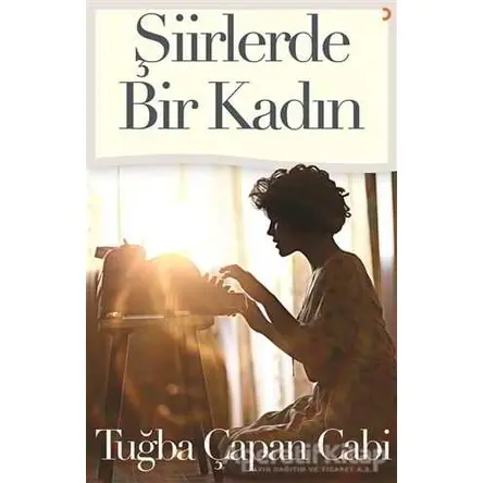 Şiirlerde Bir Kadın - Tuğba Çapan Cabi - Cinius Yayınları