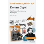 Dostum Gogol - Büyük Yazarın Hiç Anlatılmamış Yaşam Öyküsü