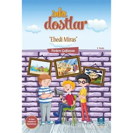 Sıkı Dostlar - Ebedi Miras - Firdevs Çağlayan - Mgv Yayınları