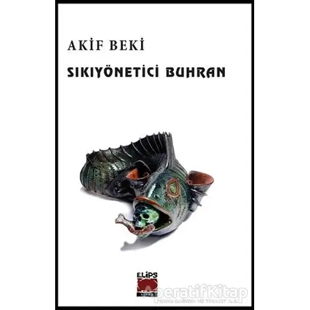 Sıkıyönetici Buhran - Akif Beki - Elips Kitap